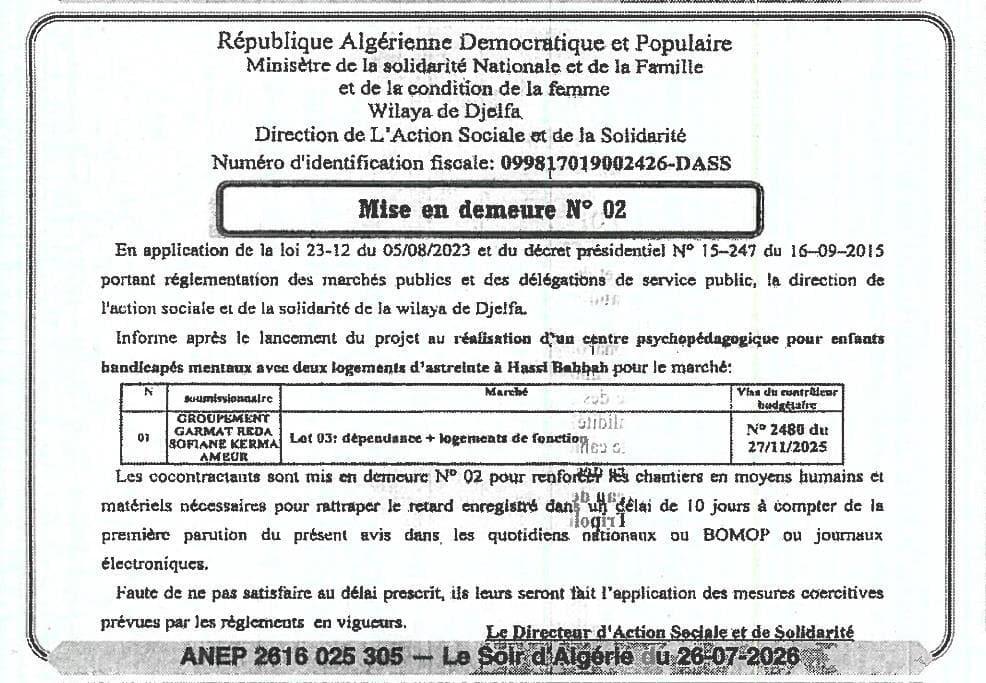 Mise en demeure N° 02 pour renforcer les chantiers du centre psychopédagogique pour enfants handicapés mentaux avec logements d'astreinte à Hassi Bahlah