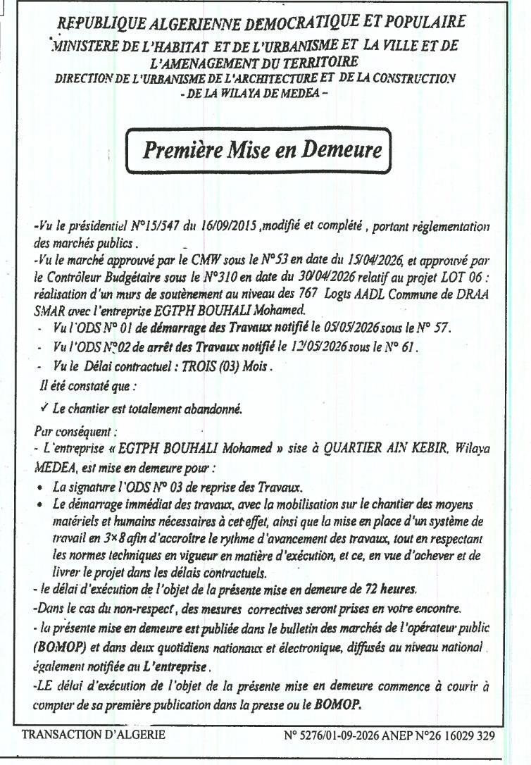 Première mise en demeure pour l'abandon d'un chantier de réalisation d'un mur de soutènement dans le cadre du projet LOT 06 - 767 Logts AADL