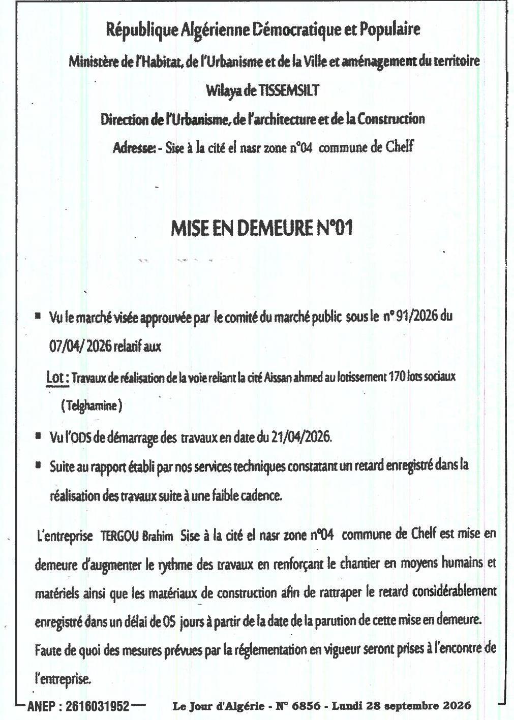 Mise en demeure pour retard dans les travaux de la voie reliant la cité Aissan Ahmed au lotissement 170 lots sociaux (Telghamine)