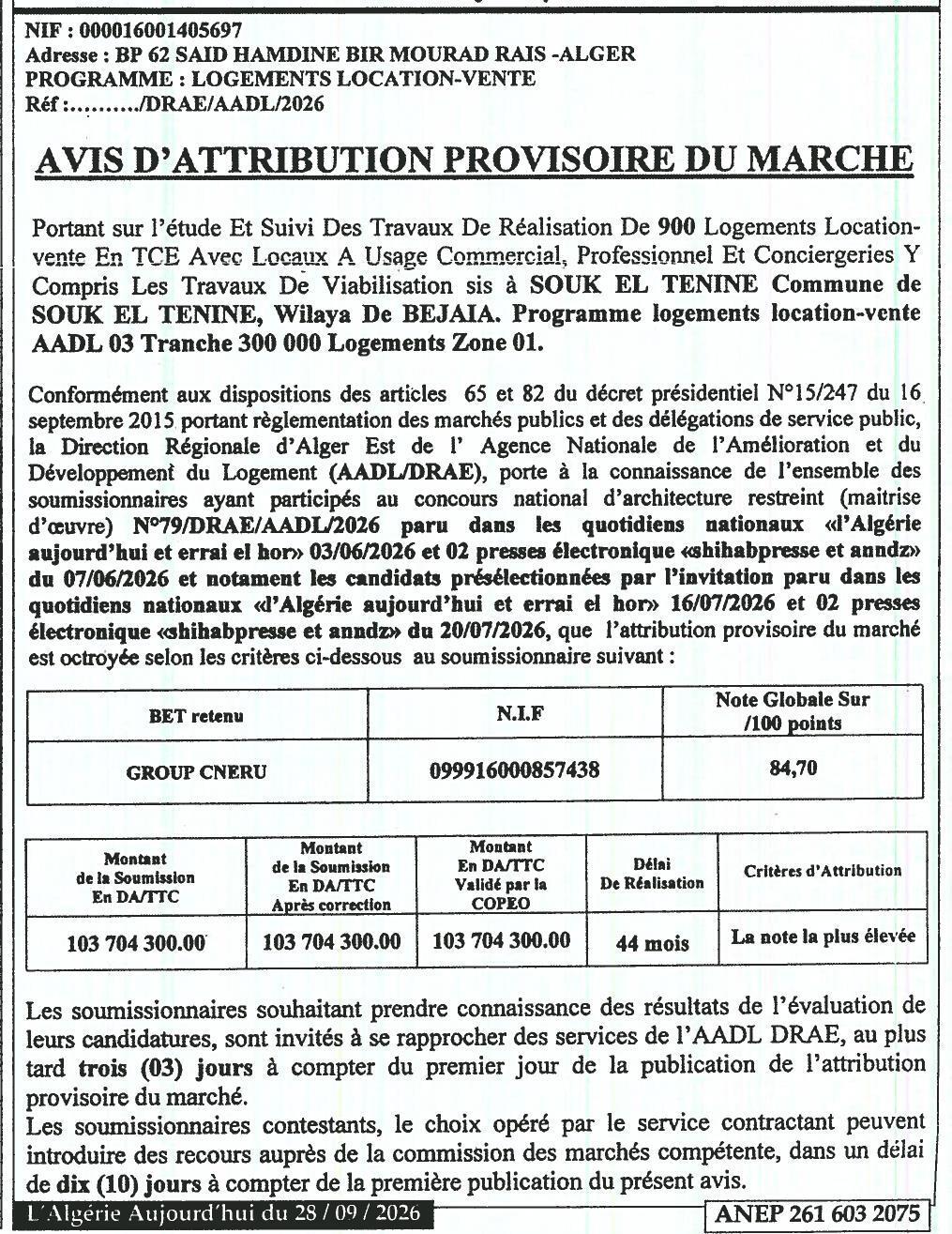 Attribution provisoire des travaux d'étude et suivi de la réalisation de 900 logements location-vente à Souk El Tenine (Bejaïa)