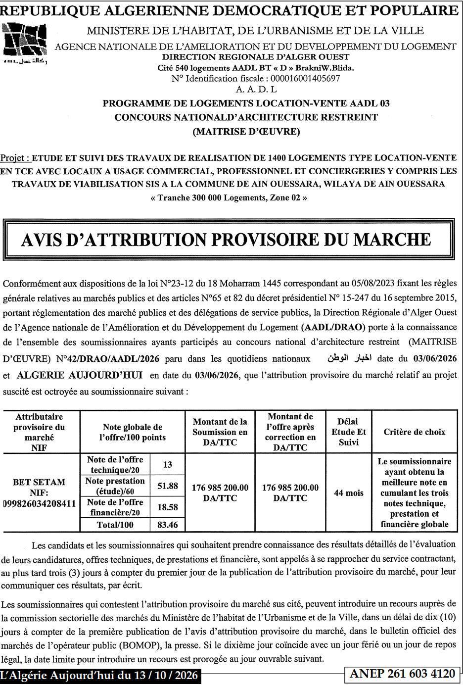 Attribution provisoire des travaux d'étude et suivi de 1400 logements location-vente à Ain Oussara (Wilaya d'Ain Oussara)