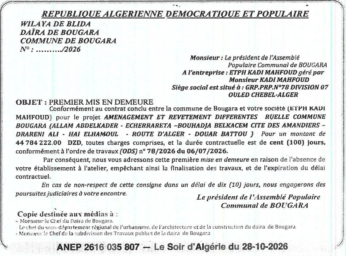 Mise en demeure pour retard dans l'exécution des travaux d'aménagement et revêtement de ruelles à Bougara