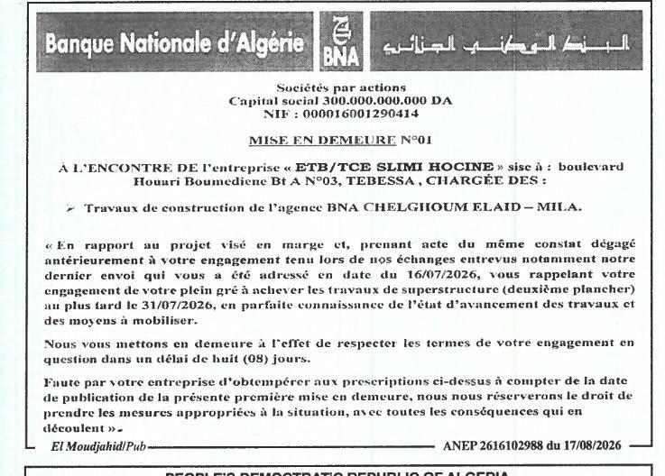 Mise en demeure à l'encontre de l'entreprise ETB/TCE Slimi Hocine pour travaux de construction de l'agence BNA de Chelghoum El Aid