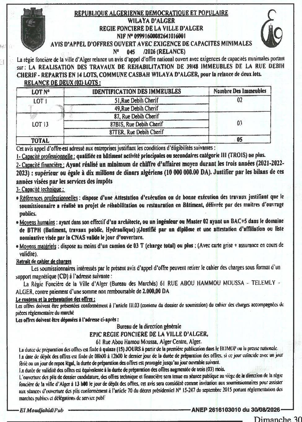 Appel d'offres national ouvert avec exigences de capacités minimales pour la réalisation des travaux de réhabilitation de 39/48 immeubles de la rue Debih Cherif (14 lots) - Relance de 2 lots