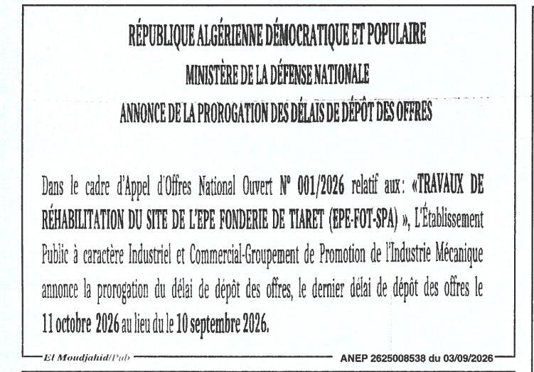 Avis de prorogation de délai pour travaux de réhabilitation du site de l'EPE Fonderie de Tiaret