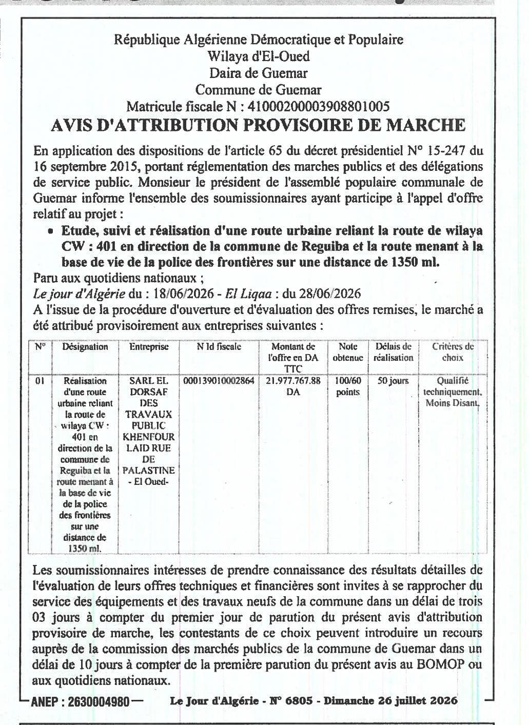 Etude, suivi et réalisation d'une route urbaine reliant la route de wilaya CW : 401 en direction de la commune de Reguiba et la route menant à la base de vie de la police des frontières sur une distance de 1350 ml.