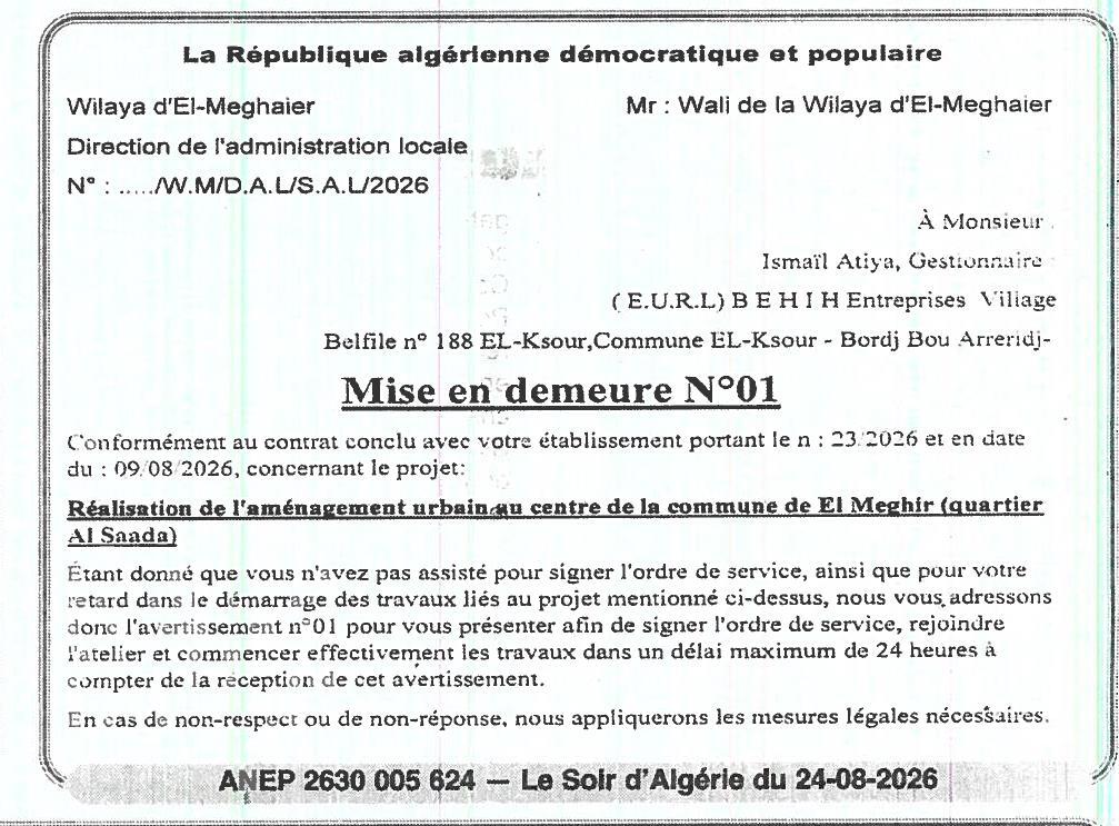 Mise en demeure pour retard de démarrage des travaux d'aménagement urbain au centre de la commune d'El Meghir