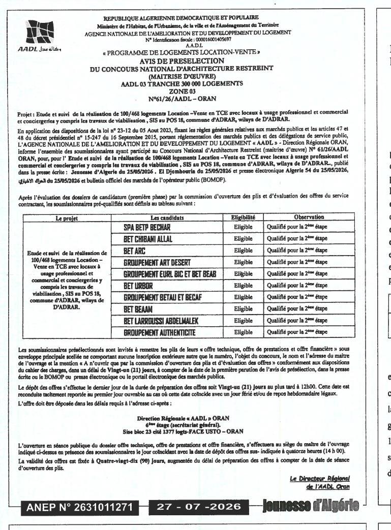 Avis de pre-selection du concours national d'architecture restreint (maitrise d'oeuvre) pour l'étude et suivi de la réalisation de 100/468 logements Location-Vente en TCE avec locaux à usage professionnel et commercial et conciergeries, SIS au POS 18, commune d'ADRAR, wilaya de D'ADRAR