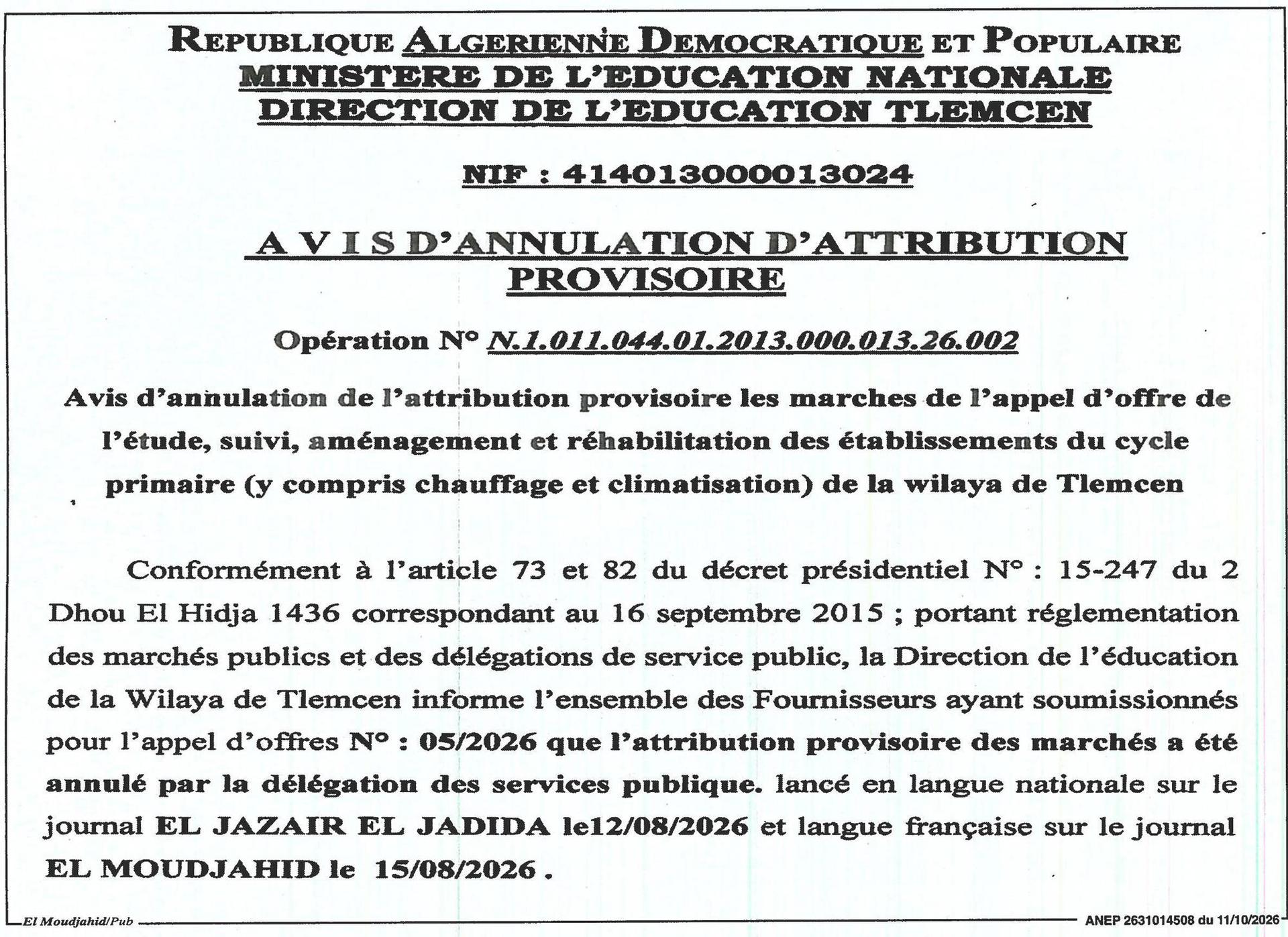 Annulation de l'attribution provisoire des marchés pour l'étude, suivi, aménagement et réhabilitation des établissements du cycle primaire (y compris chauffage et climatisation) de la wilaya de Tlemcen