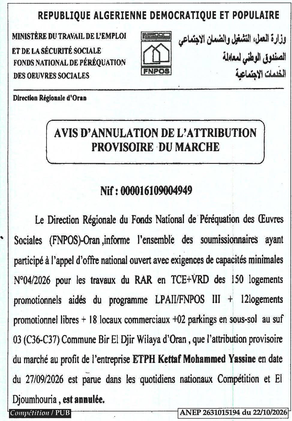 Annulation de l'attribution provisoire des travaux de RAR en TCE+VRD pour 150 logements aidés et infrastructures connexes à Bir El Djir (Oran)