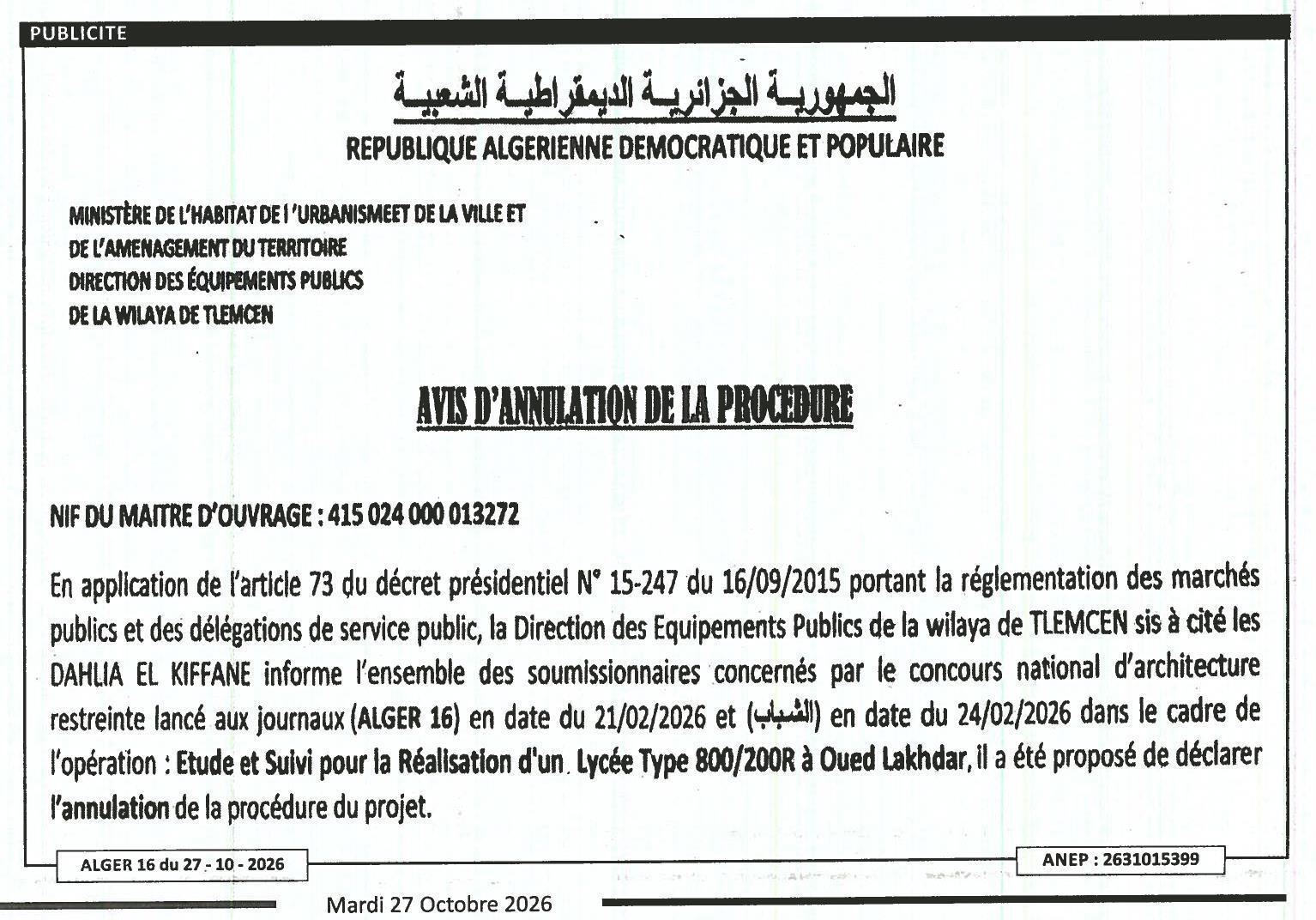 Annulation de la procédure de concours national d'architecture restreinte pour l'étude et le suivi de la réalisation d'un lycée type 800/200R à Oued Lakhdar